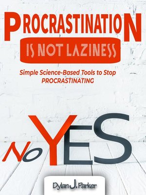 cover image of PROCRASTINATION IS NOT LAZINESS